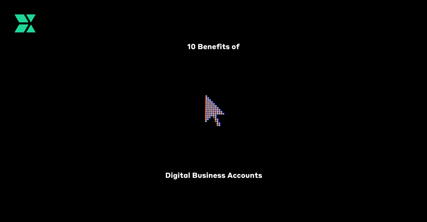 The Top 10 Benefits of Opening a Digital Business Account